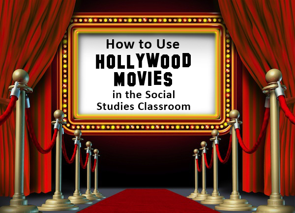 Hollywood Movies in the Social Studies Classroom