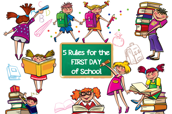 5 Rules For The First Day Of School Helpteaching Com