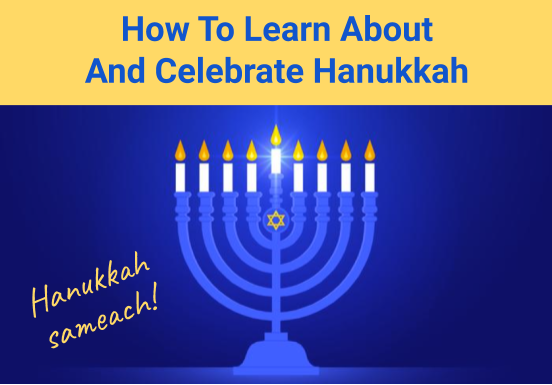 How to learn about and celebrate Hanukkah