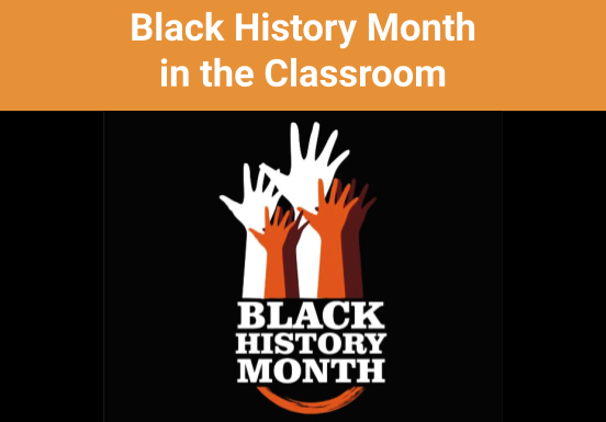 Black History Month in the Classroom