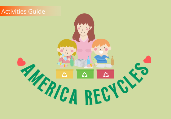 Activities for America Recycles Day